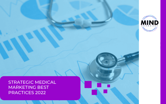 Strategic Medical Marketing Best practices 2022